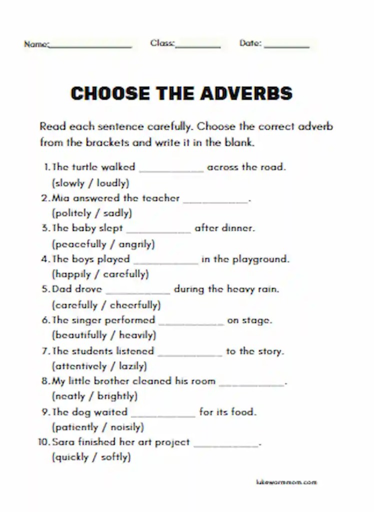 Printable fill in the blanks with suitable adverb worksheets for kids with circle the adverb and choose the correct adverb grammar activities